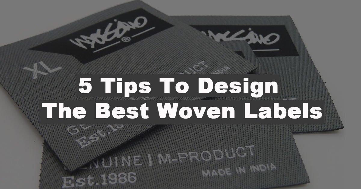 5 Tips To Design The Best Woven Labels - Rapid Tag & Label
